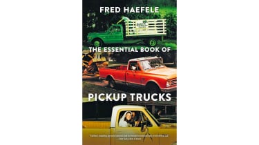 The Essential Book of Pickup Trucks
