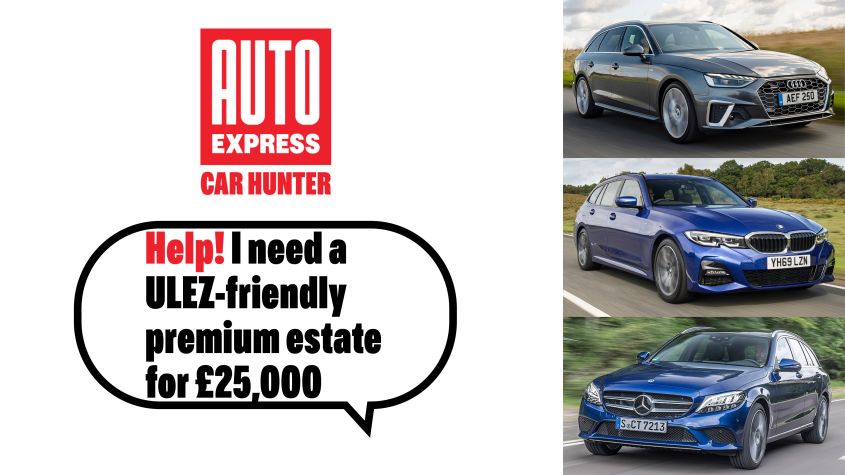 Help! I need a ULEZ-friendly premium estate for £25,000