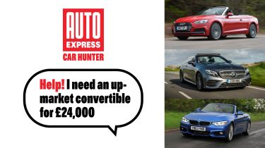 Car Hunter: Help! I need an upmarket convertible for £24,000 - header image