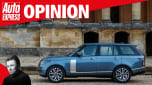 Opinion - Range Rover